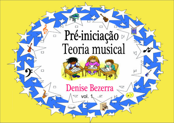 Pré iniciação da teoria musical vol I