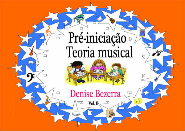 Pré iniciação da teoria musical vol. II