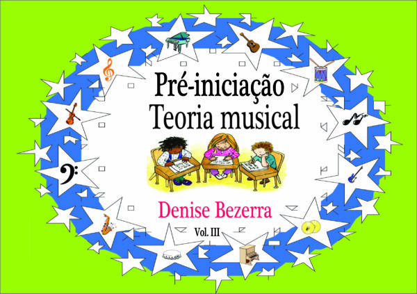 Pré iniciação da teoria musical vol. III